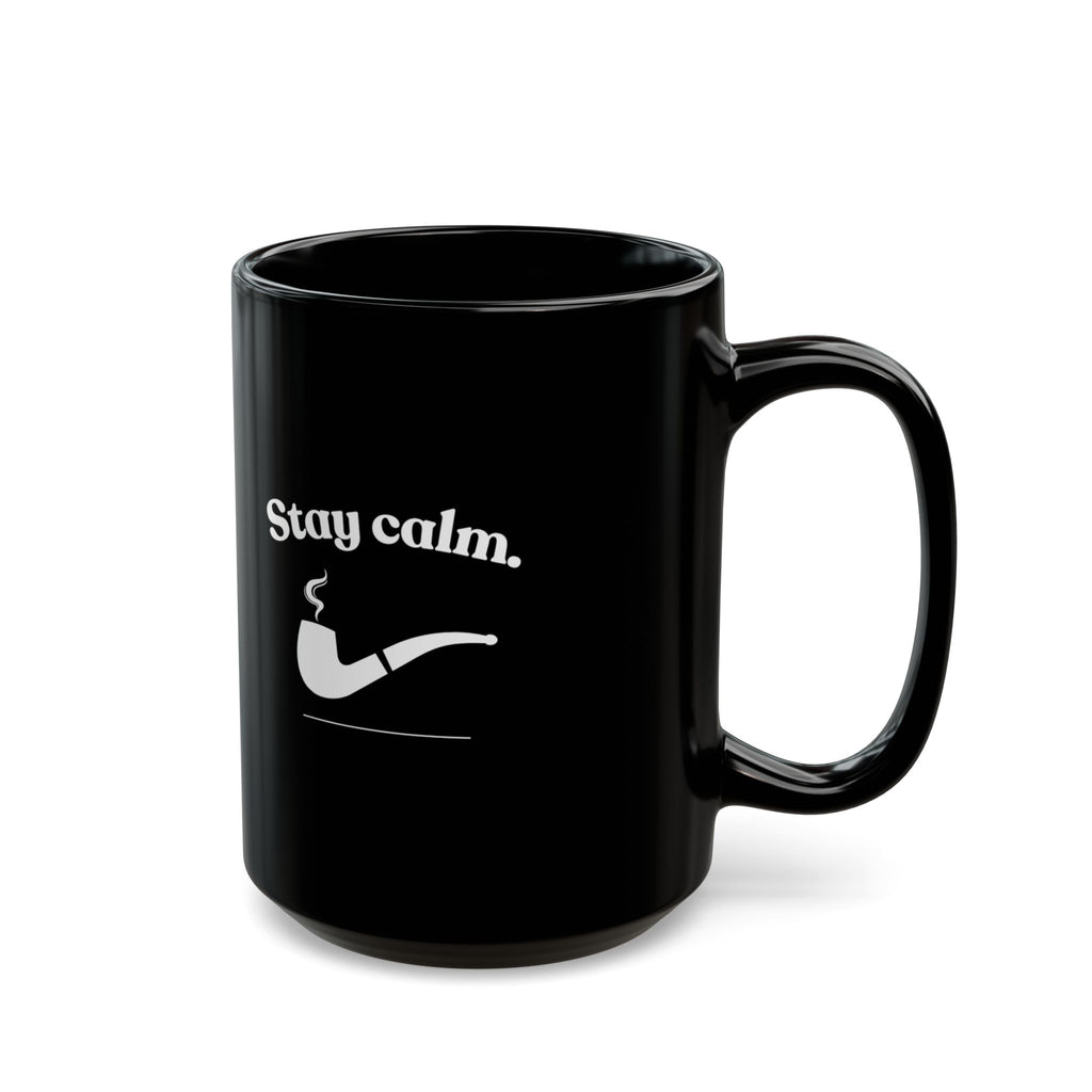 Stay Calm Black Mug - Black Coffee Cup (11oz/15oz)
