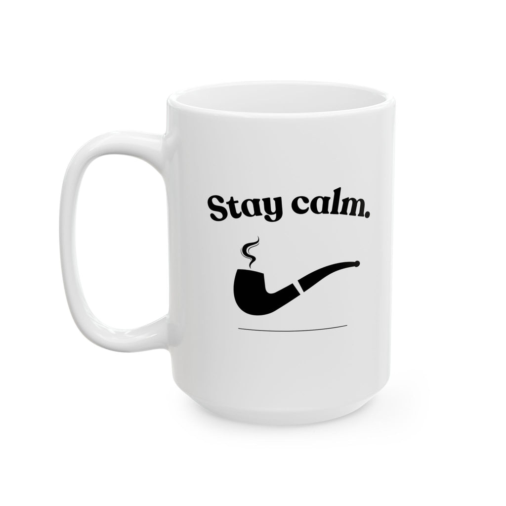 Stay Calm 11oz/15oz Coffee Mug