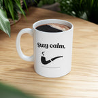 Stay Calm 11oz/15oz Coffee Mug