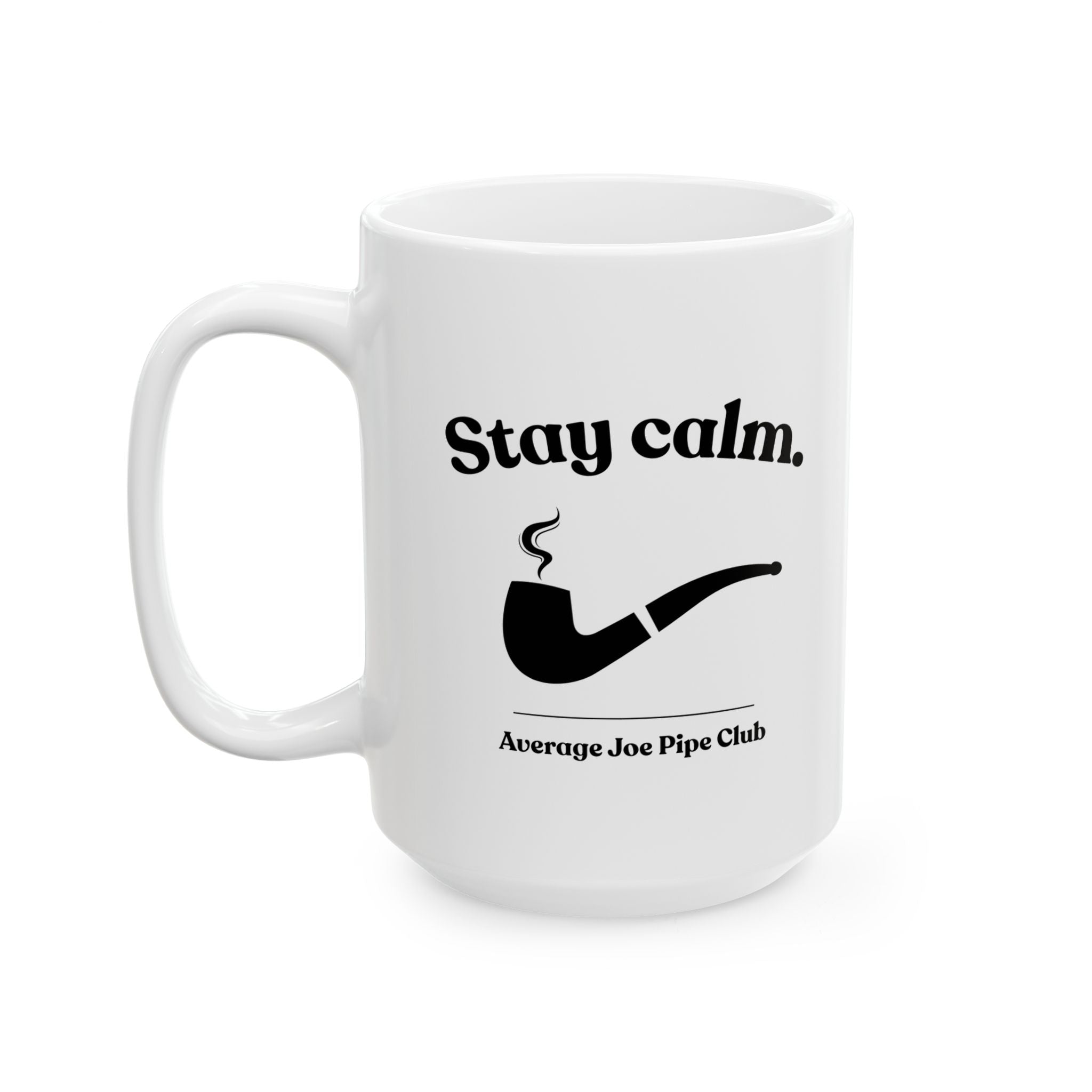 AJPC Stay Calm 11oz/15oz Coffee Mug