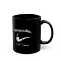 AJPC - Stay Calm Pipe Club Mug — Black Coffee Cup (11oz/15oz)