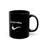 Stay Calm Black Mug - Black Coffee Cup (11oz/15oz)