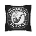 Pipe Club Throw Pillow — "Average Joe" Man Cave Pillow, Dual Sided