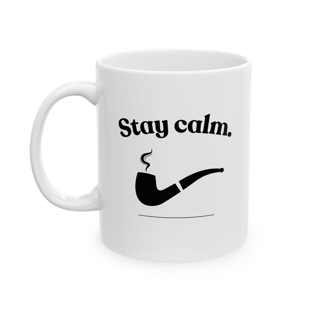 Stay Calm 11oz/15oz Coffee Mug