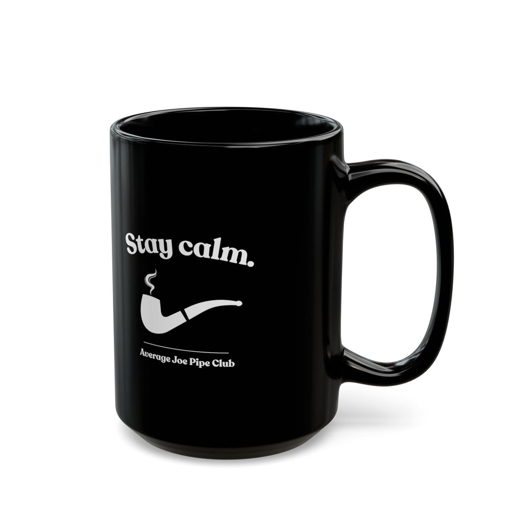 AJPC - Stay Calm Pipe Club Mug — Black Coffee Cup (11oz/15oz)