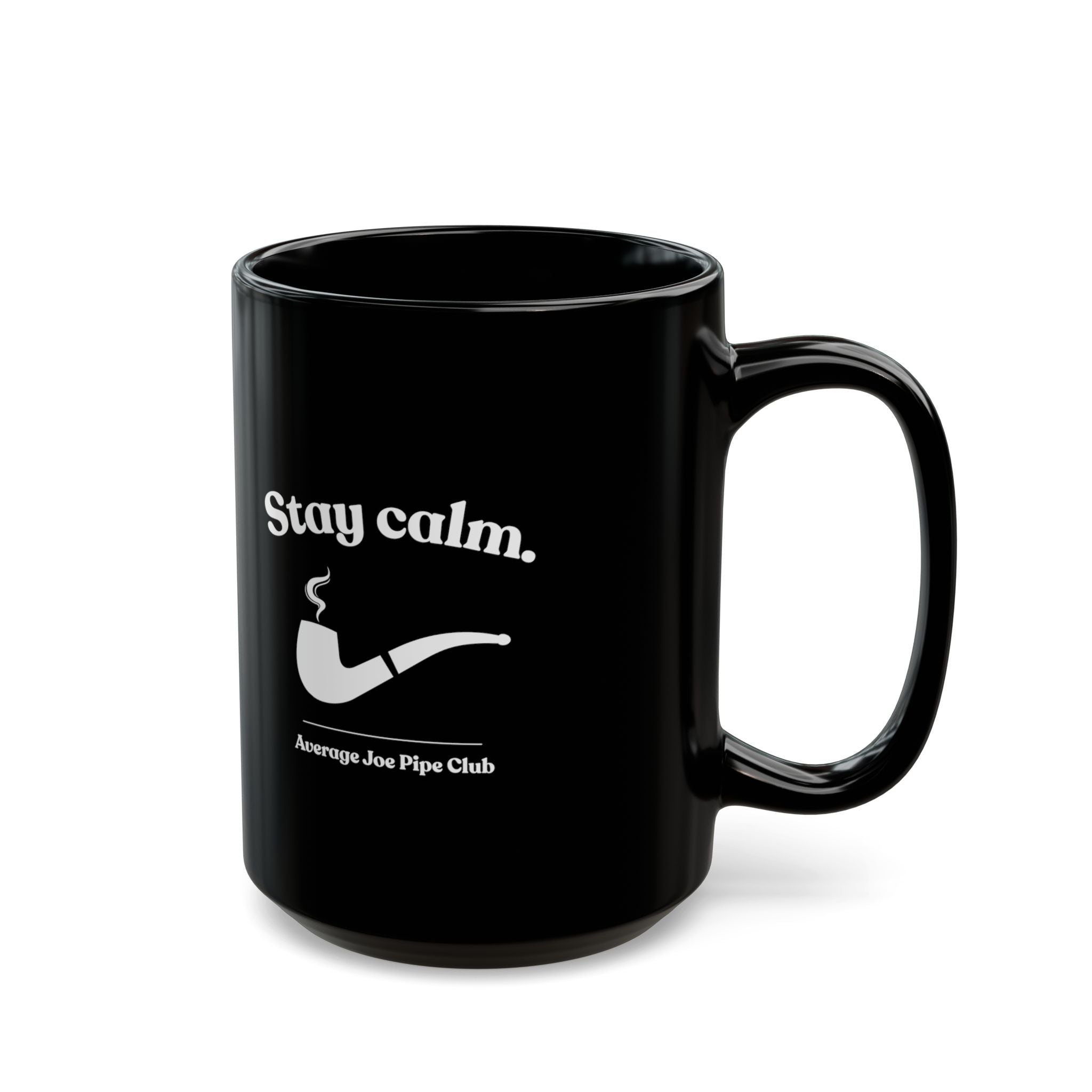 AJPC - Stay Calm Pipe Club Mug — Black Coffee Cup (11oz/15oz)