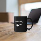 Stay Calm Black Mug - Black Coffee Cup (11oz/15oz)
