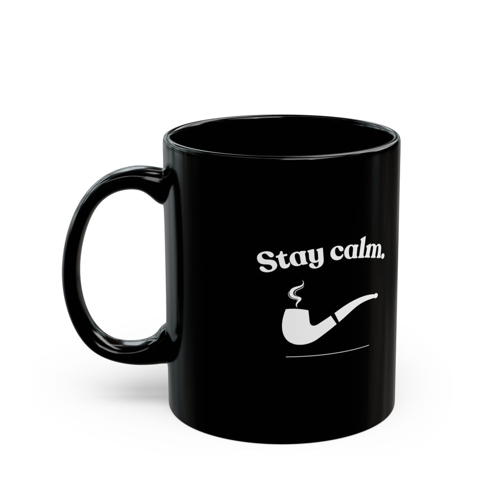Stay Calm Black Mug - Black Coffee Cup (11oz/15oz)