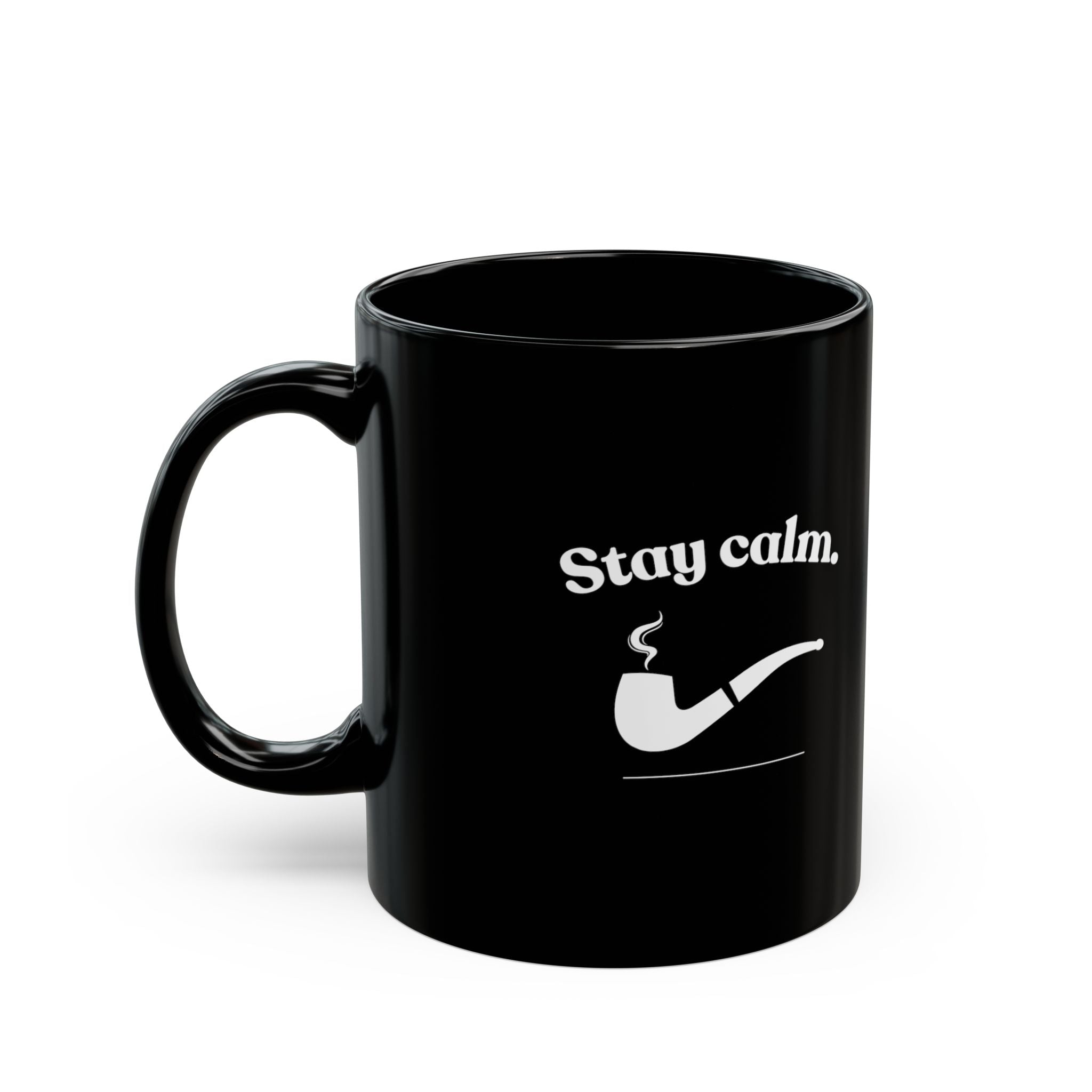 Stay Calm Black Mug - Black Coffee Cup (11oz/15oz)